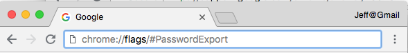 Paste chrome://flags/#PasswordExport into the URL bar